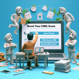 Boost Your CIBIL Score