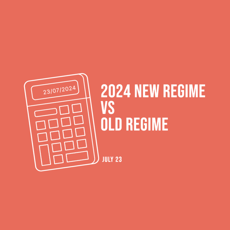 2024 New Regime Update vs Old Regime: What You Need to Know