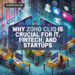 Zoho Cliq improving communication in IT, Fintech, and startups